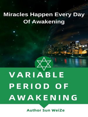 cover image of Variable Period of Awakening Miracles Happen Every Day of Awakening